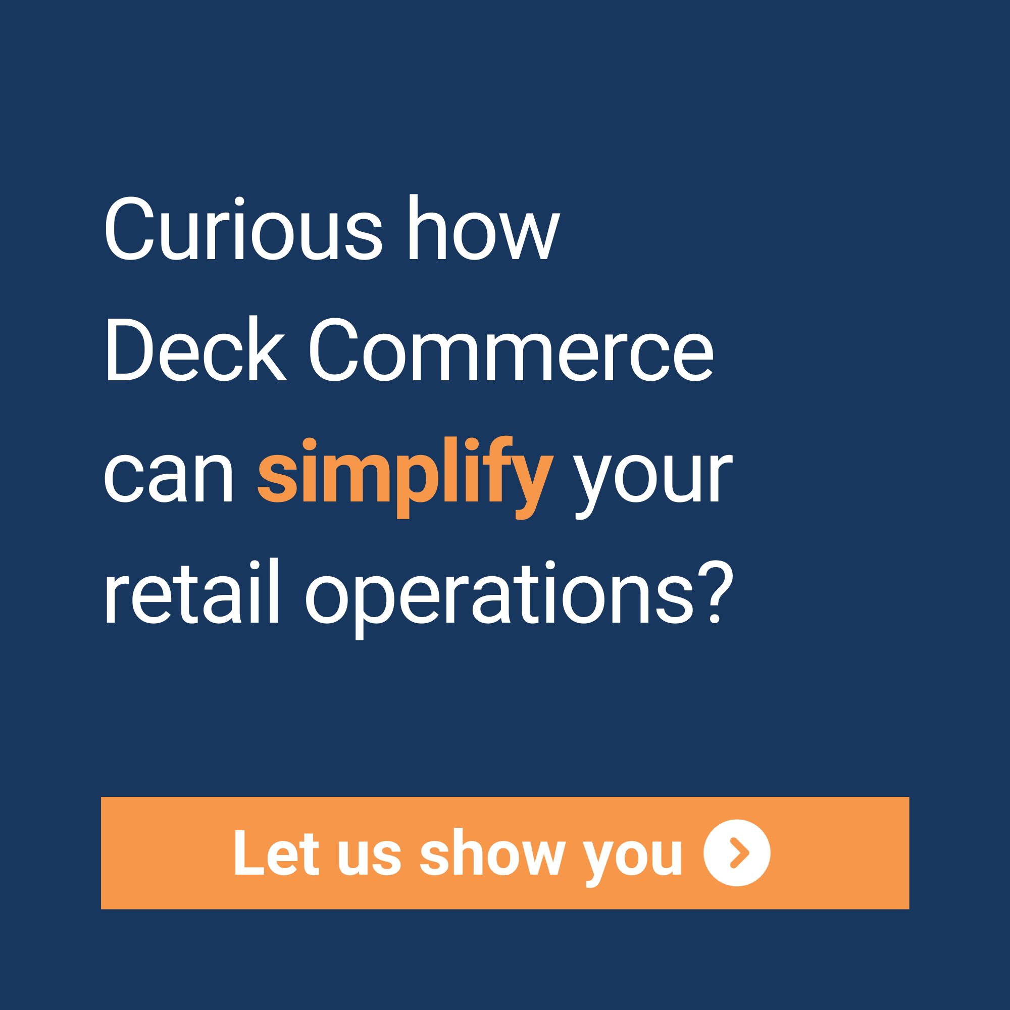 Deck Commerce order management helps simplify retail