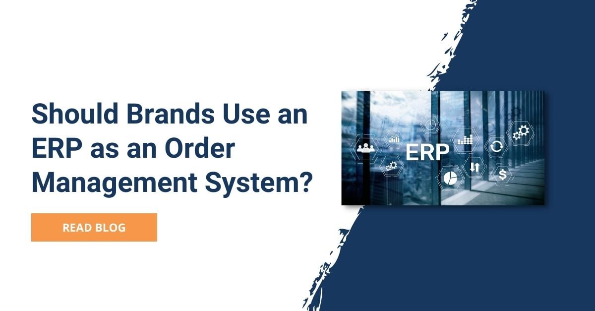 Should Brands Use an ERP as an Order Management System CTA graphics