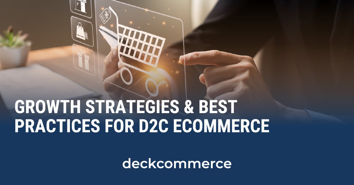 D2C eCommerce Best Practices & Growth Strategies